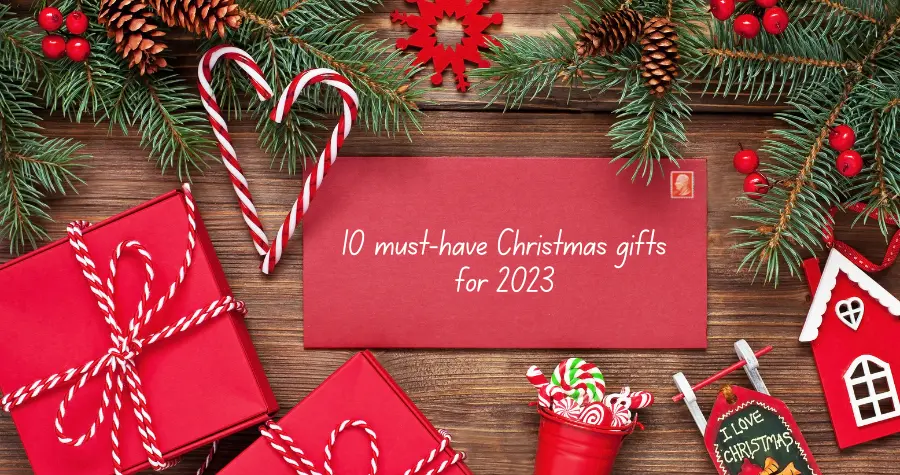 10 must-have Christmas gifts for 2023